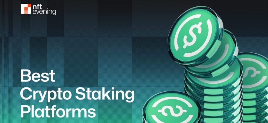 12 Easiest Crypto Staking Platforms of 2024